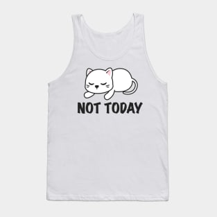 Not Today Cat Lazy Tank Top